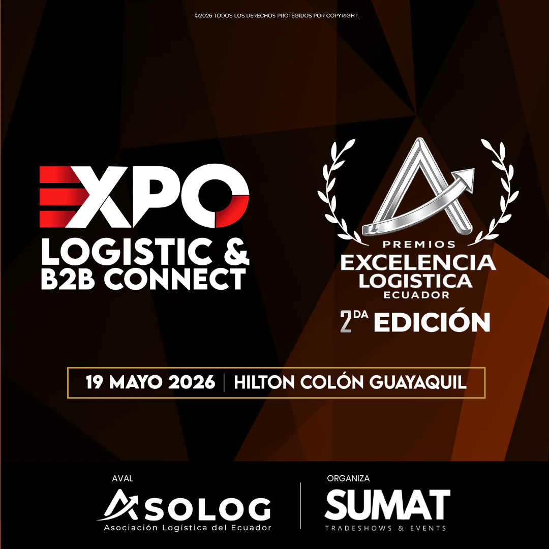 PREMIOS EXCELENCIA LOGISTICA ECUADOR 2026 & EXPO LOGISTIC B2B CONNECT ...